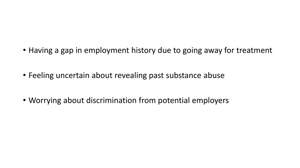 having a gap in employment history due to going