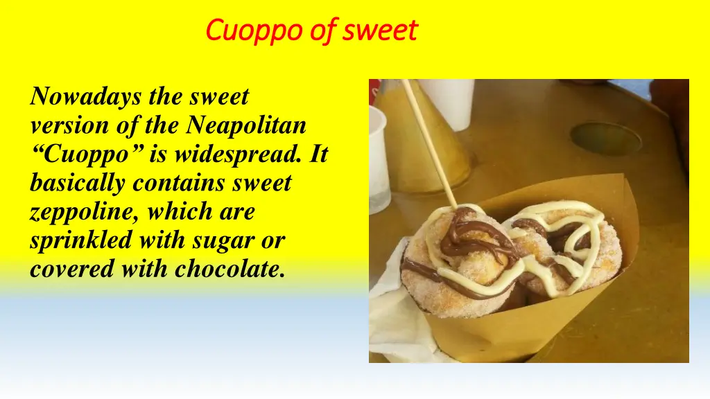 cuoppo of sweet cuoppo of sweet