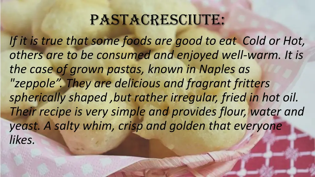 pastacresciute