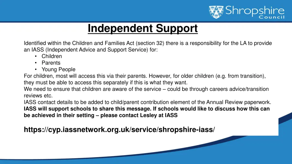 independent support