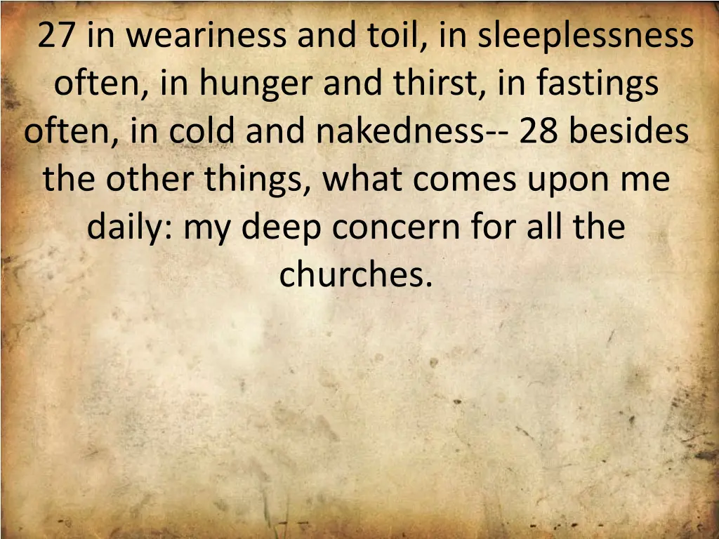 27 in weariness and toil in sleeplessness often