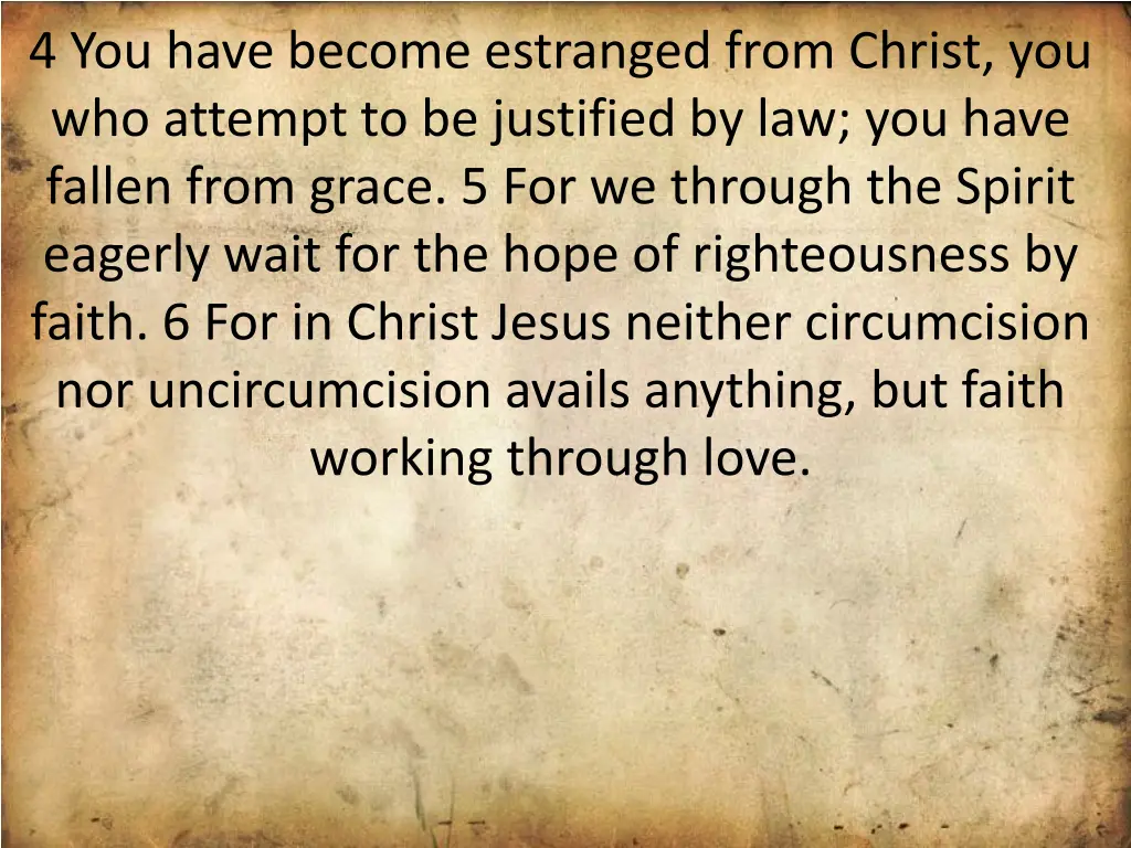 4 you have become estranged from christ
