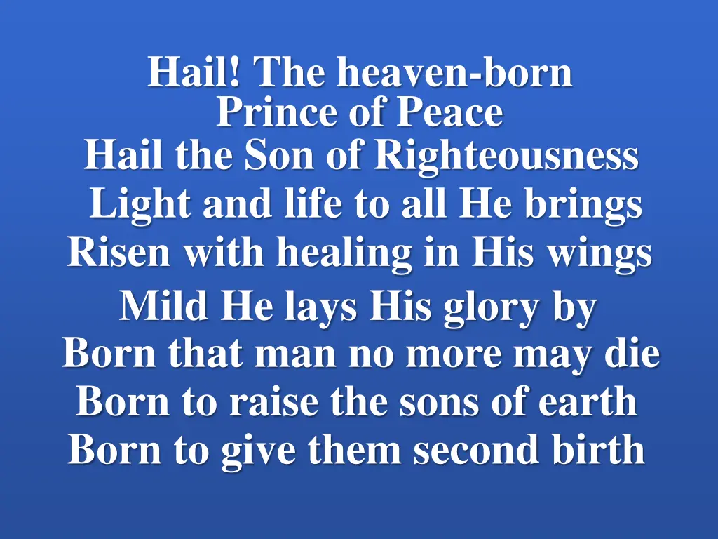 hail the heaven born