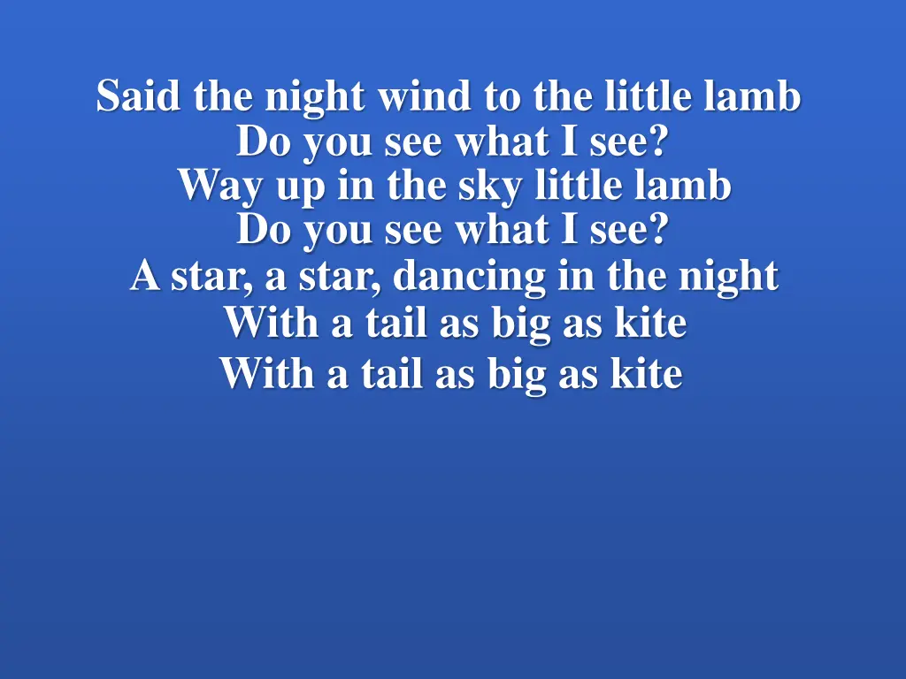 said the night wind to the little lamb