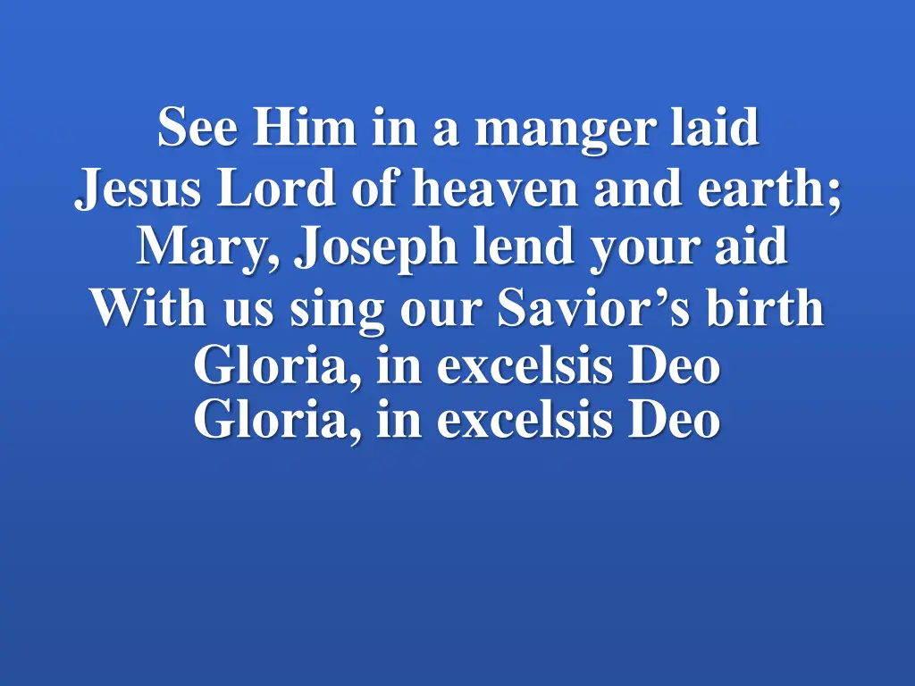 see him in a manger laid jesus lord of heaven