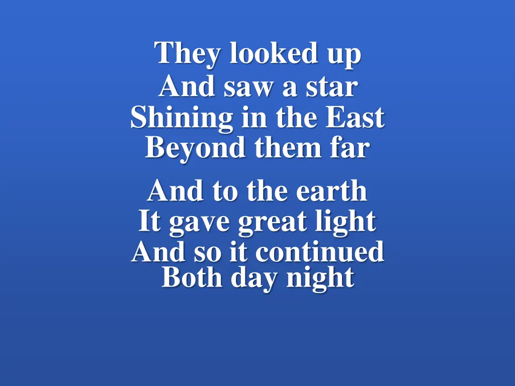 they looked up and saw a star