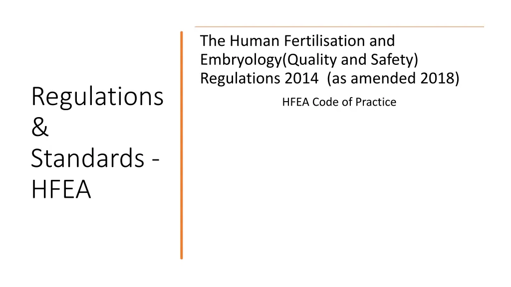 the human fertilisation and embryology quality