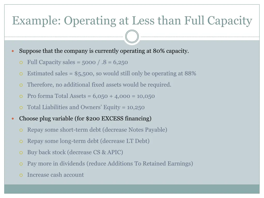 example operating at less than full capacity