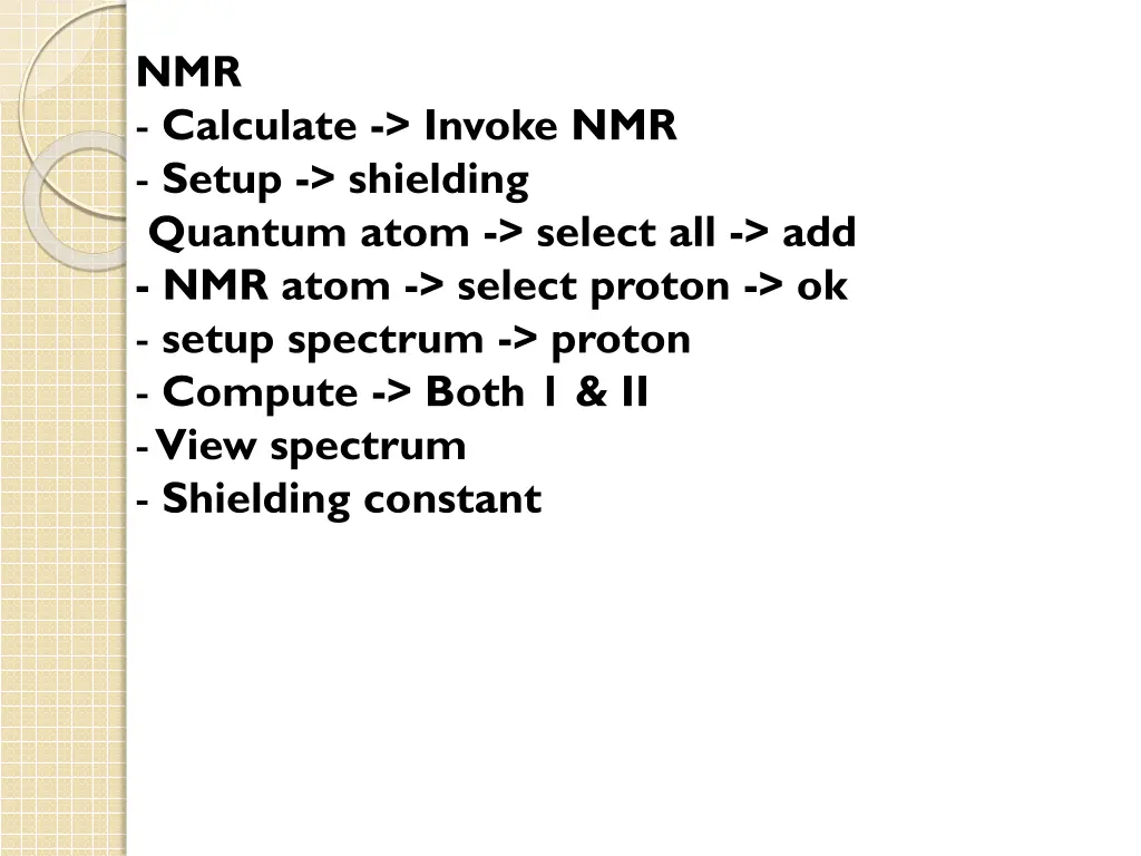 nmr calculate invoke nmr setup shielding quantum