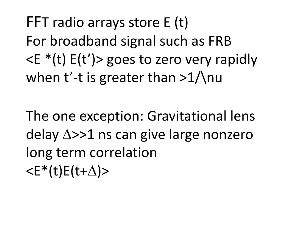 ff t radio arrays store e t for broadband signal
