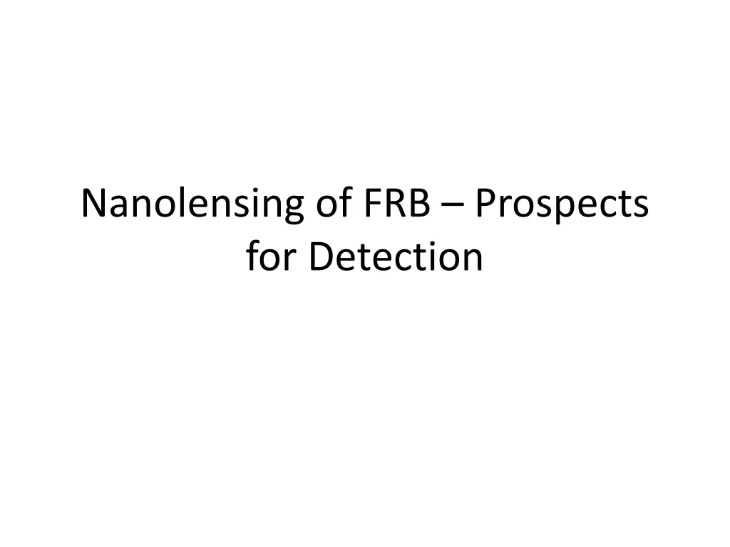 nanolensing of frb prospects for detection