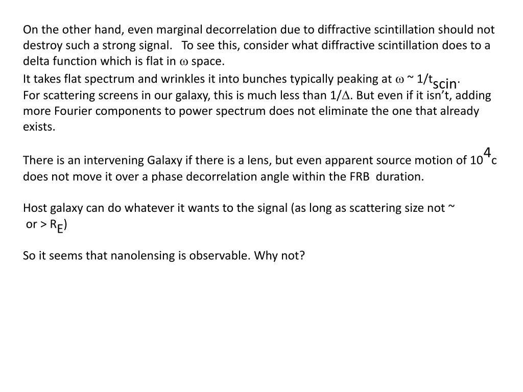 on the other hand even marginal decorrelation