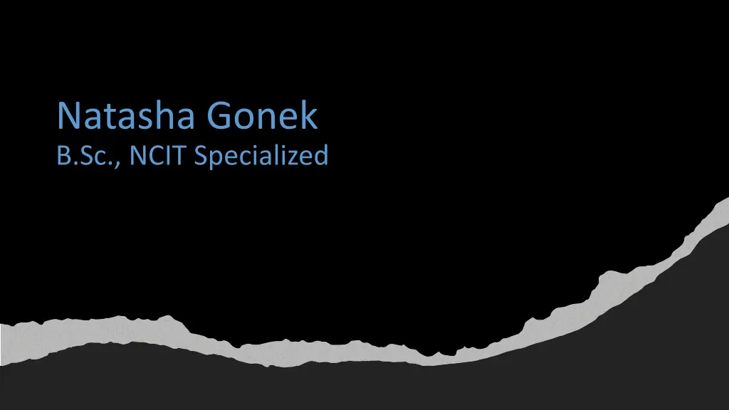 natasha gonek b sc ncit specialized