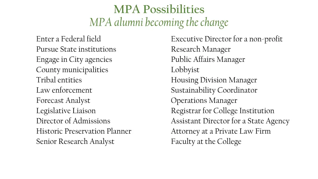 mpa possibilities mpa alumni becoming the change