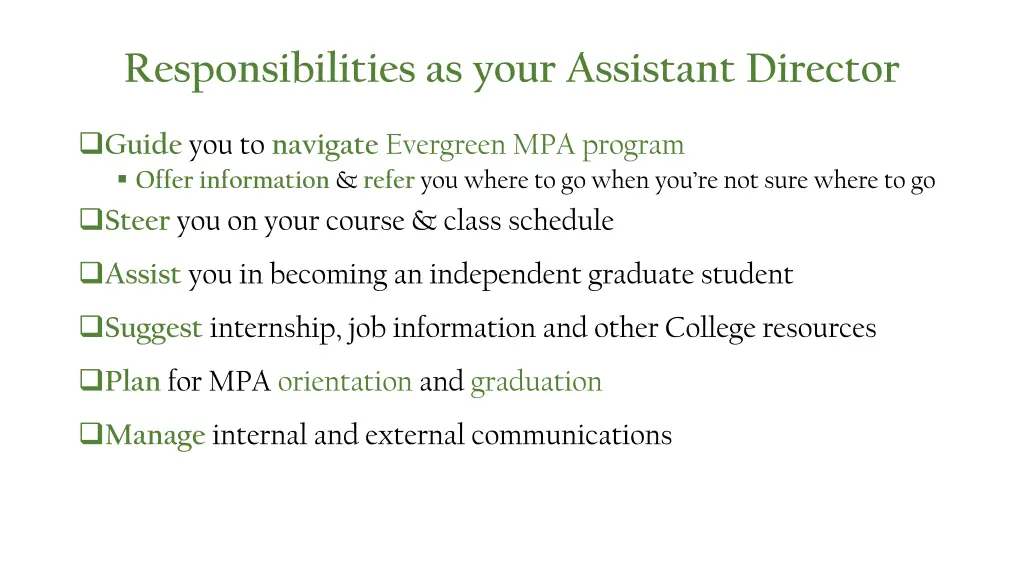 responsibilities as your assistant director