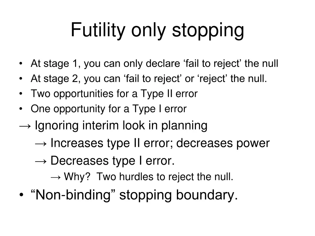 futility only stopping