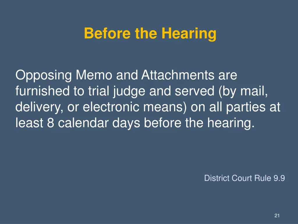 before the hearing 7