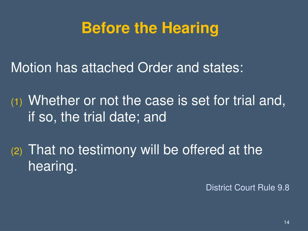before the hearing