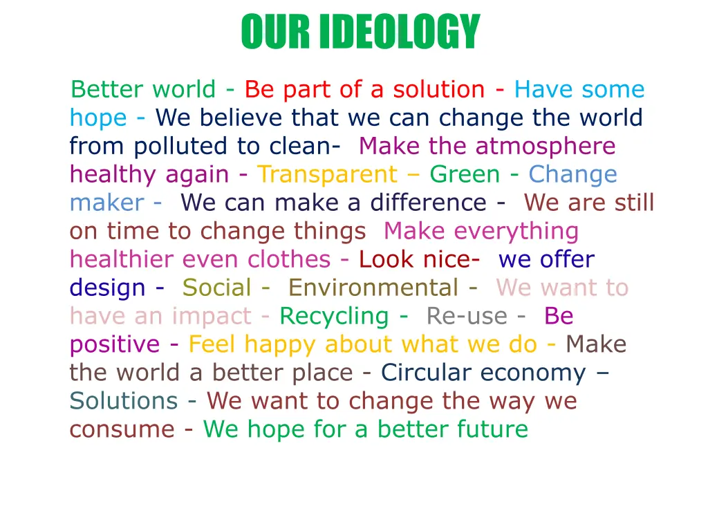 our ideology