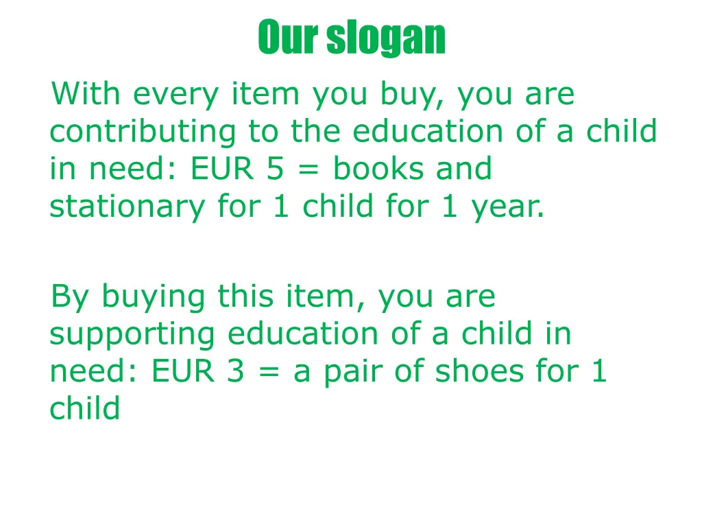 our slogan