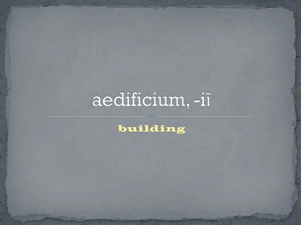 aedificium i