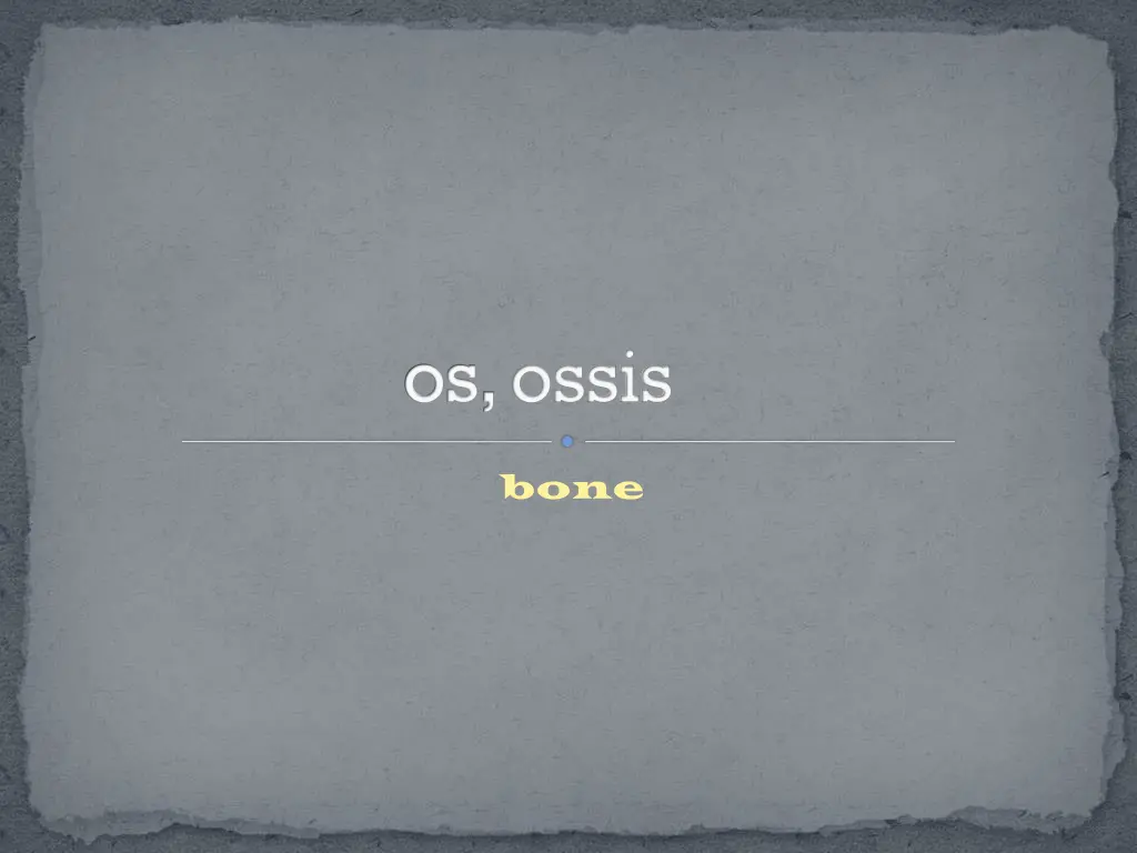 os ossis