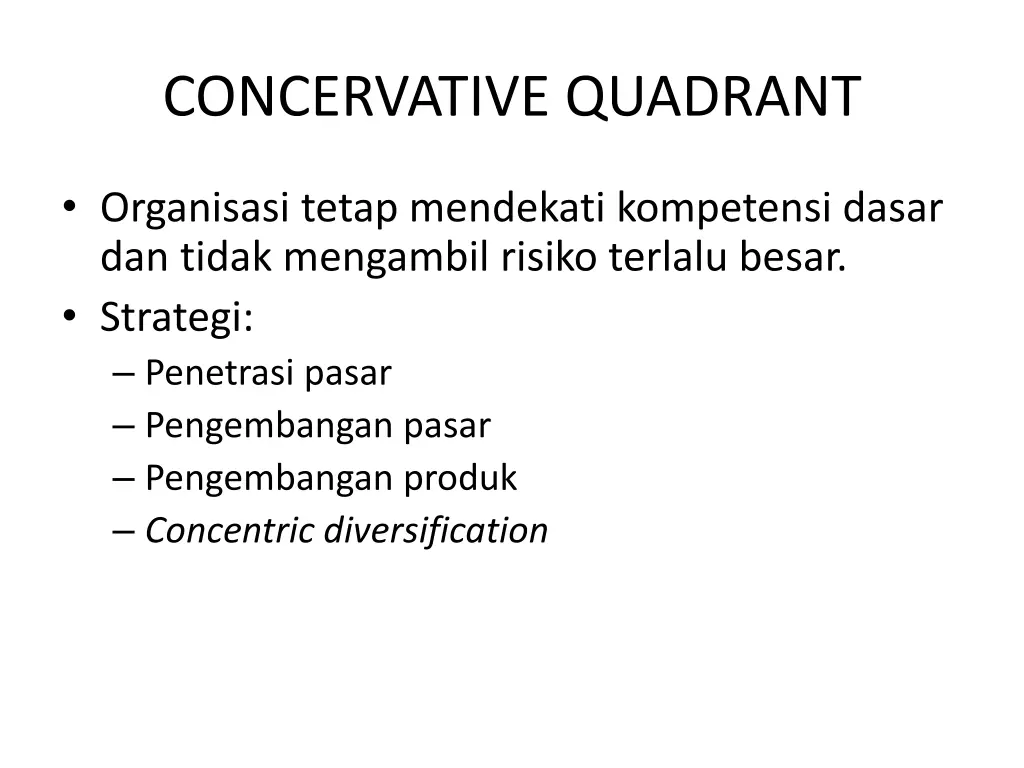 concervative quadrant