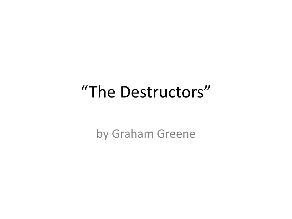 the destructors