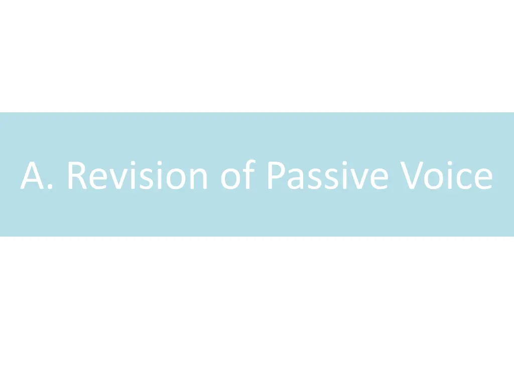 a revision of passive voice