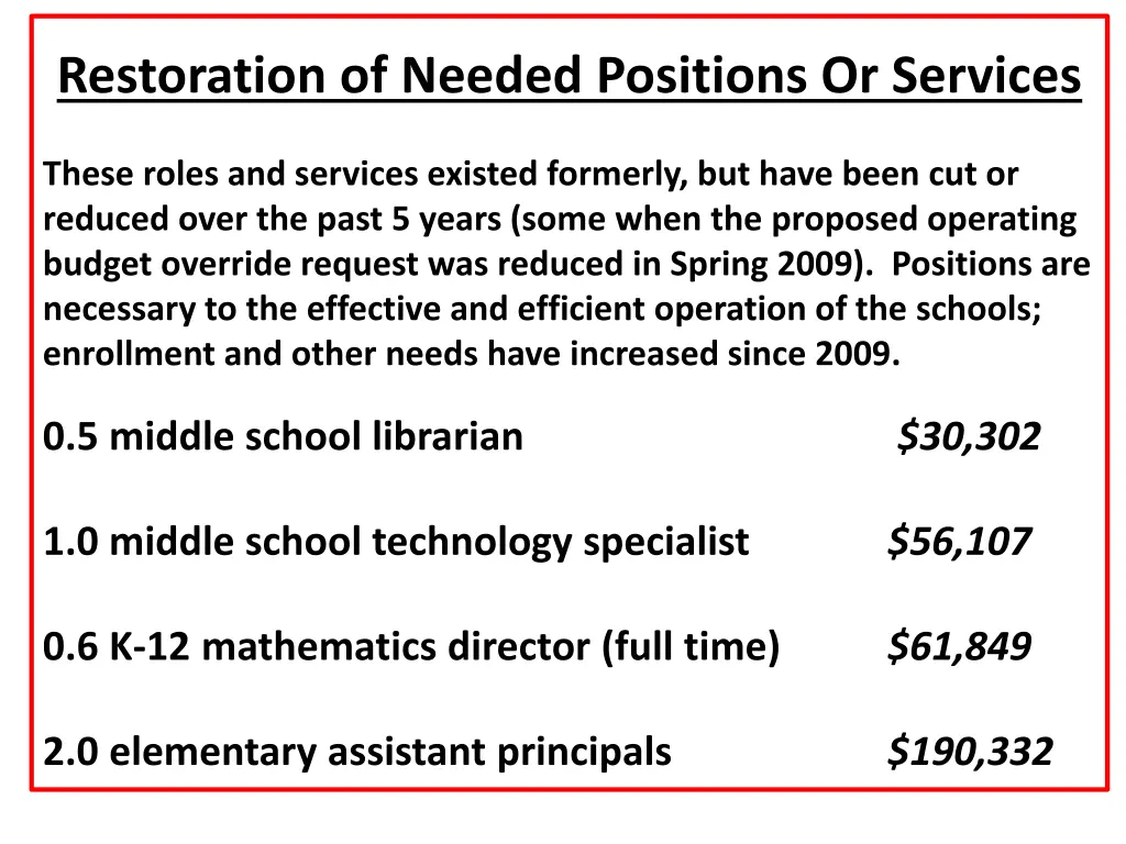 restoration of needed positions or services