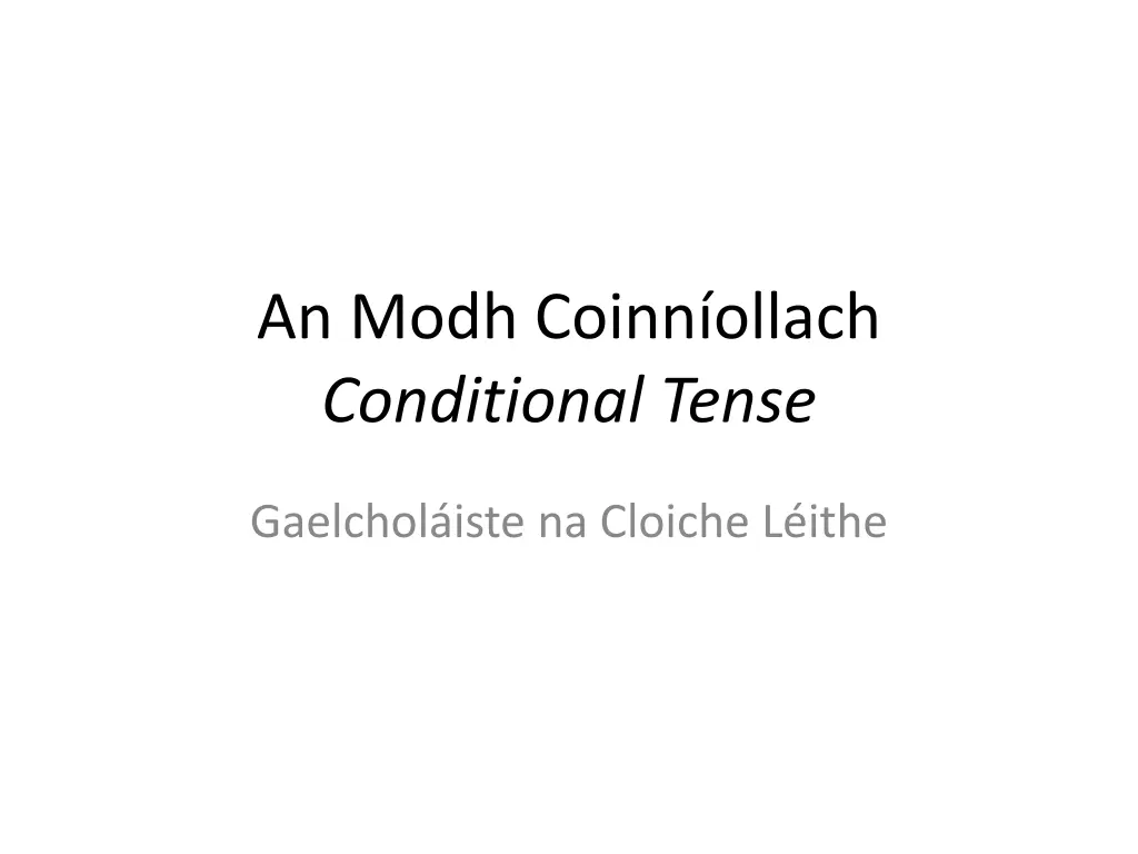 an modh coinn ollach conditional tense