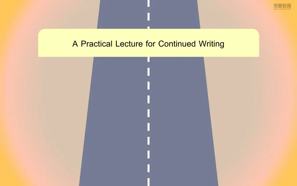 a practical lecture for continued writing
