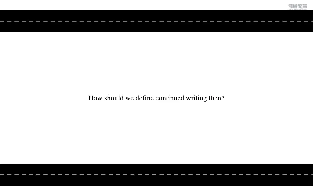 how should we define continued writing then