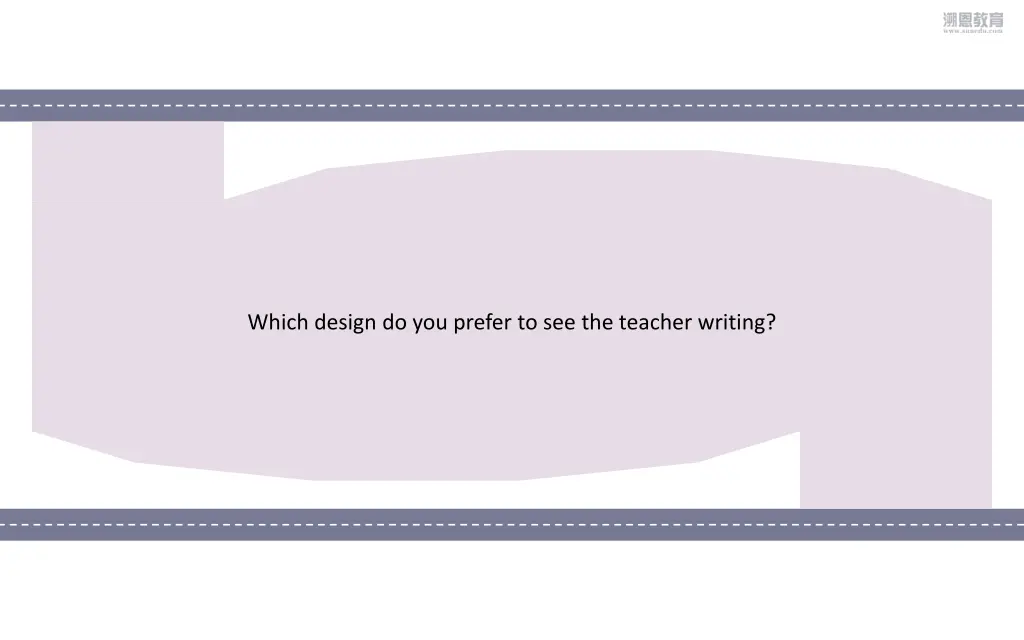 which design do you prefer to see the teacher