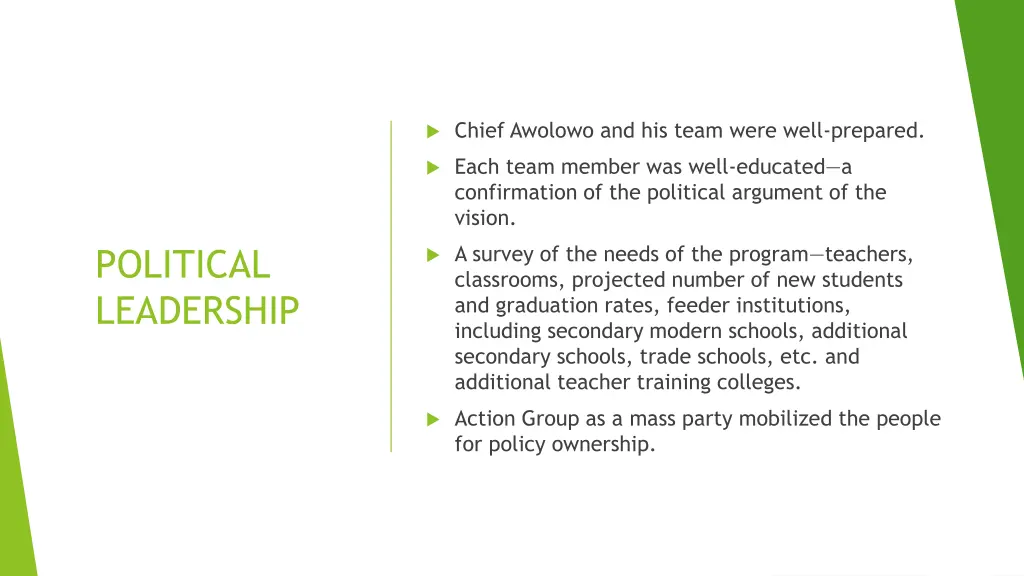 chief awolowo and his team were well prepared