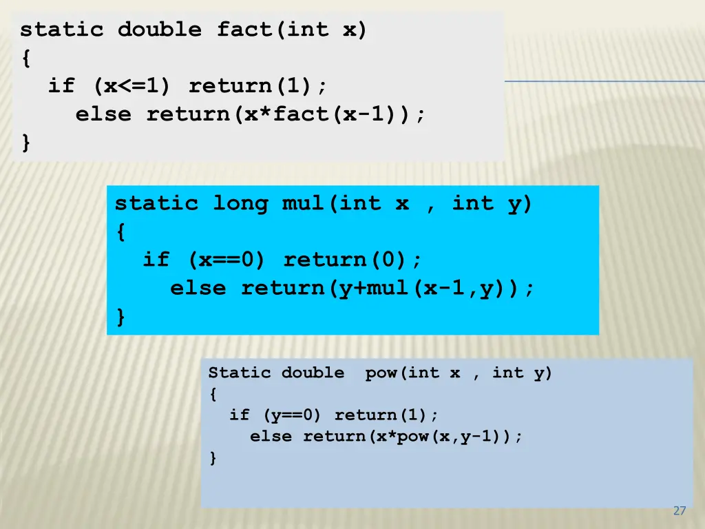 static double fact int x if x 1 return 1 else