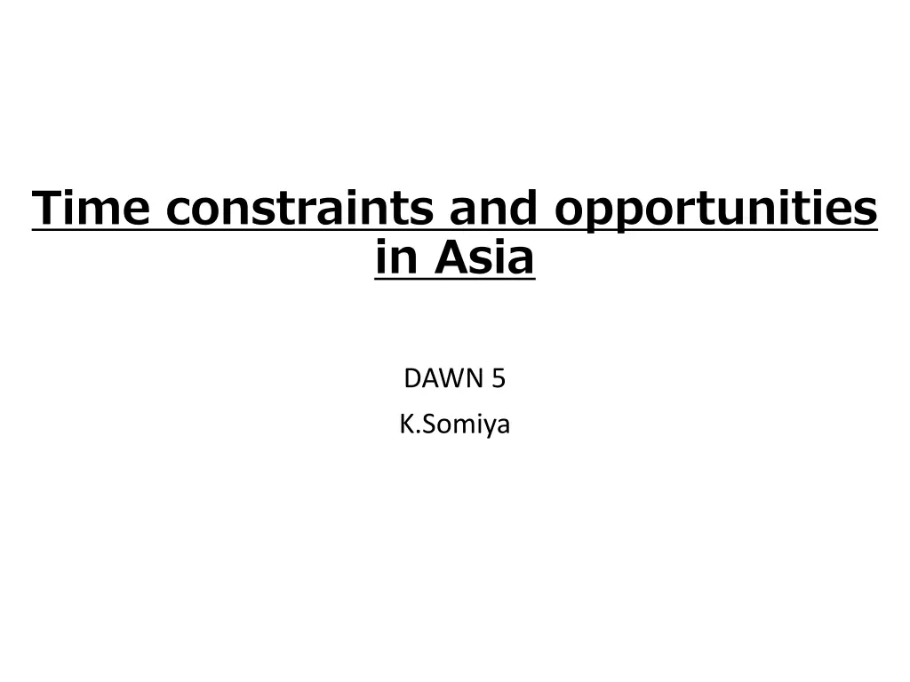 time constraints and opportunities in asia