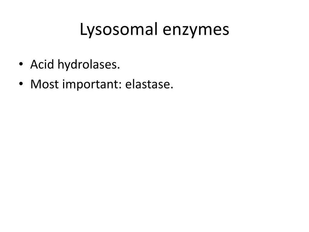 lysosomal enzymes