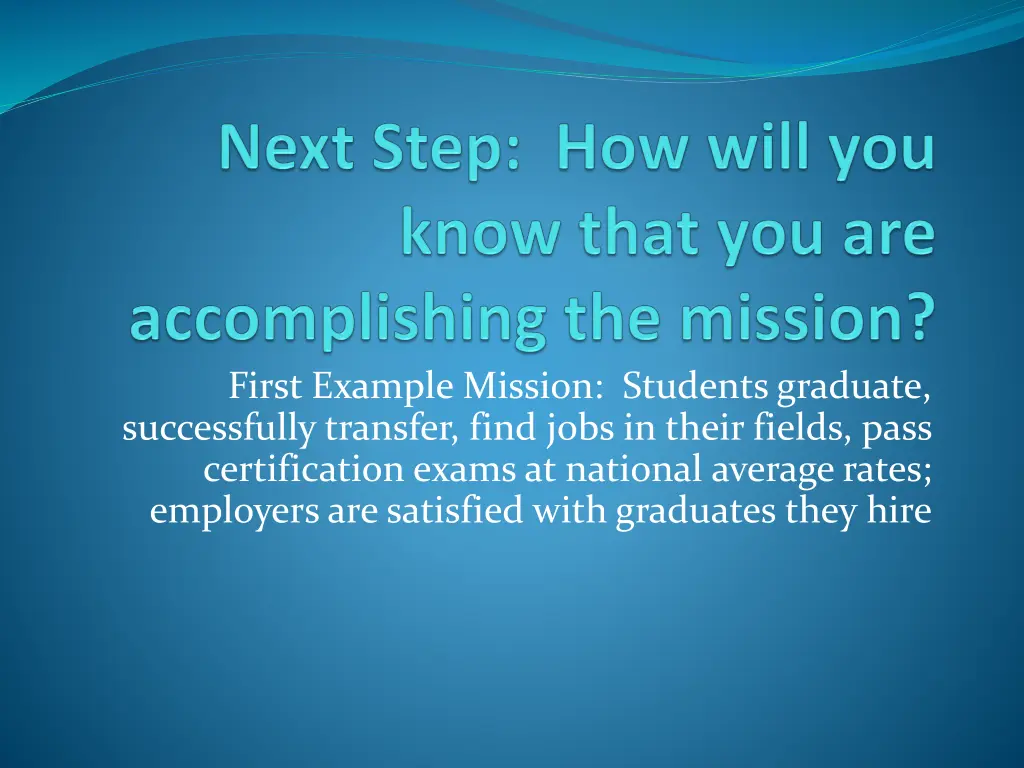 first example mission students graduate
