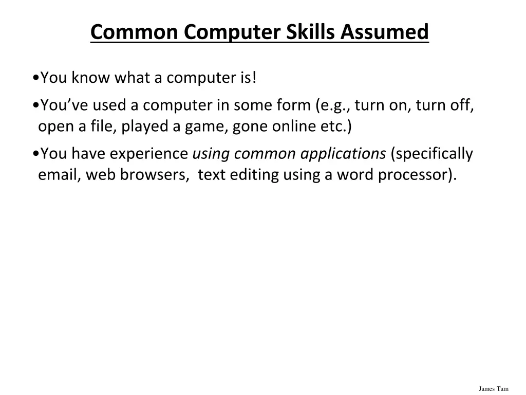 common computer skills assumed