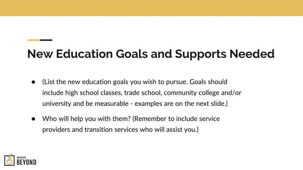 new education goals and supports needed