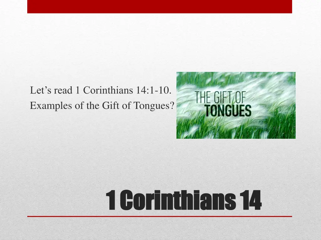 let s read 1 corinthians 14 1 10 examples