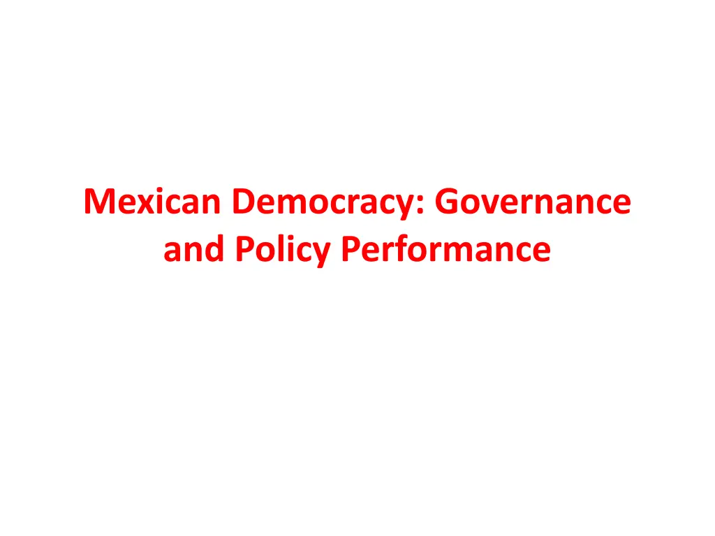 mexican democracy governance and policy