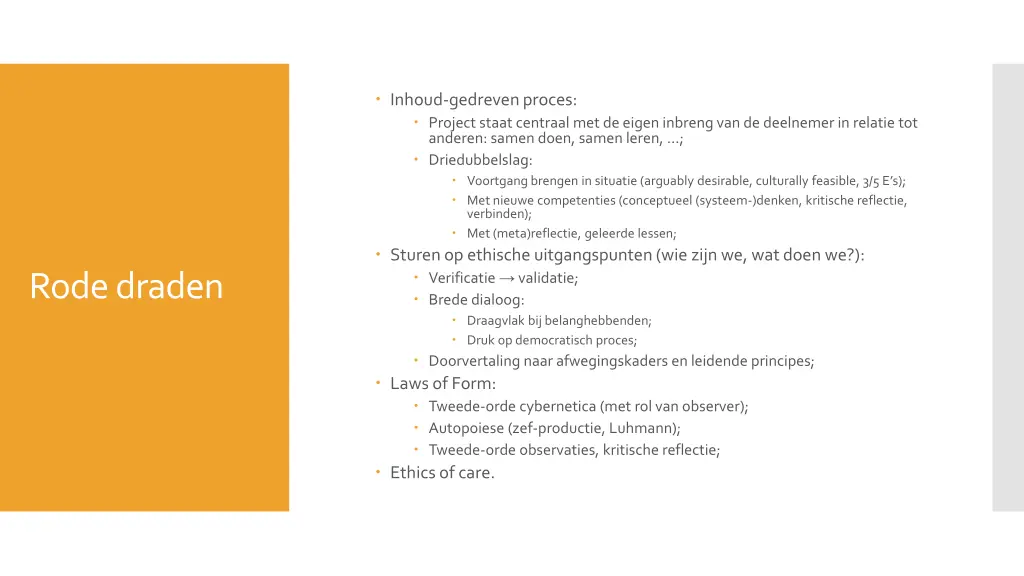 inhoud gedreven proces project staat centraal