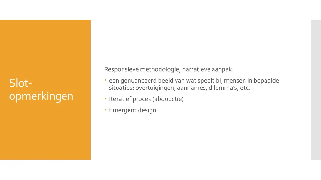 responsieve methodologie narratieve aanpak
