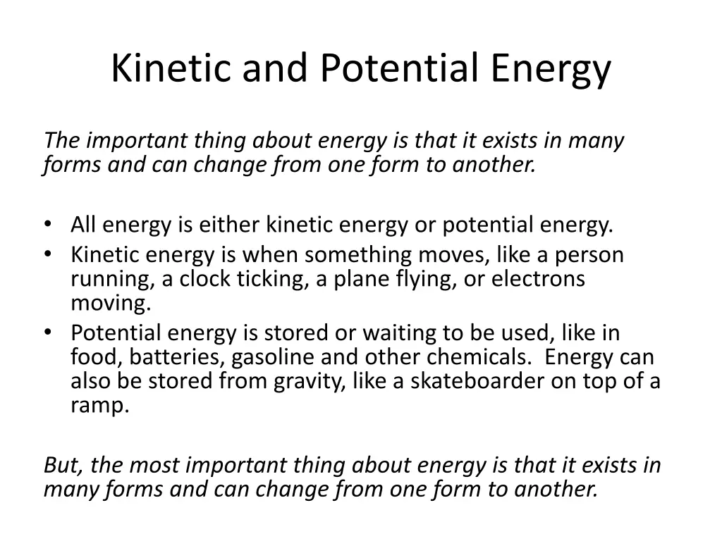 kinetic and potential energy