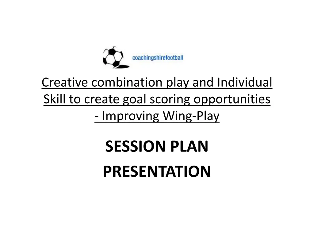 creative combination play and individual skill