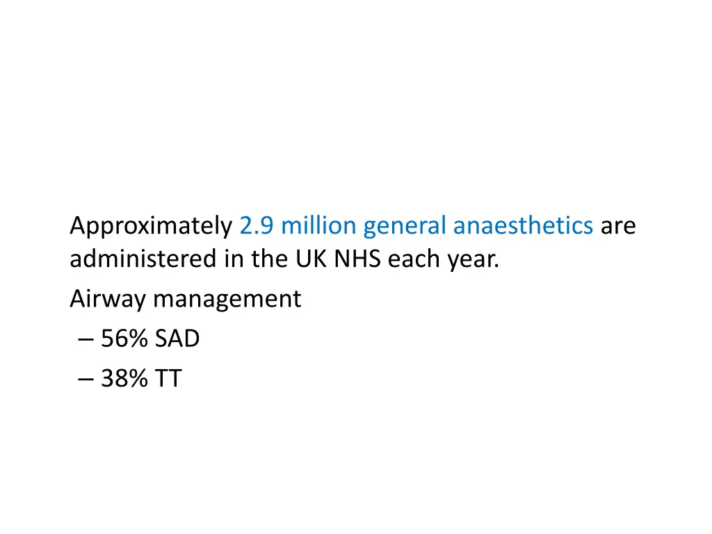 approximately 2 9 million general anaesthetics