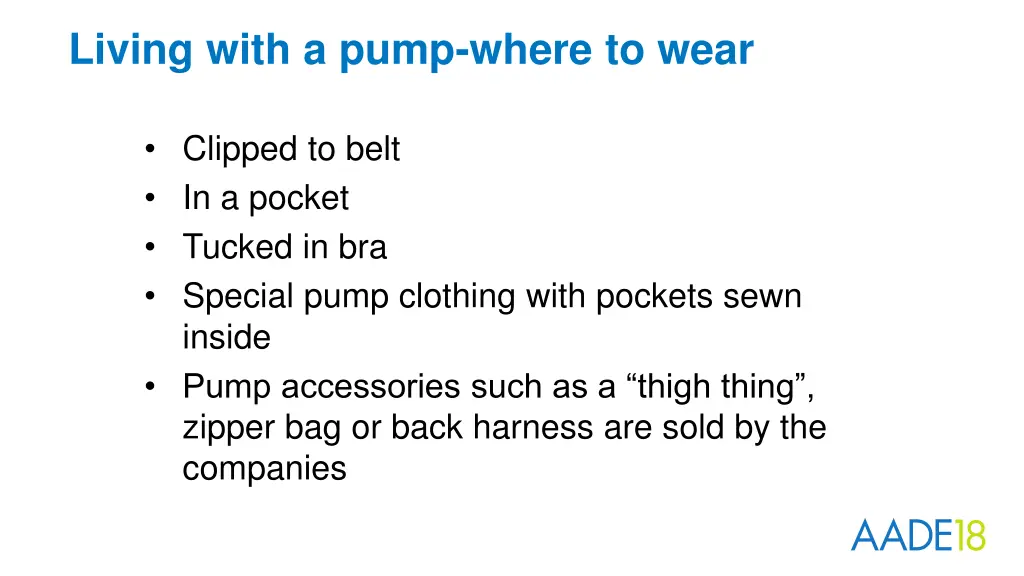 living with a pump where to wear