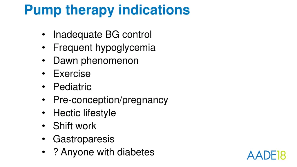 pump therapy indications